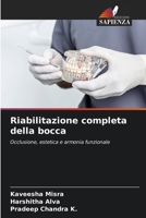 Riabilitazione completa della bocca (Italian Edition) 6209558070 Book Cover