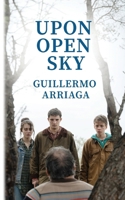 Upon Open Sky B0F16M387W Book Cover
