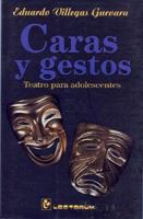 Caras y gestos. Teatro para adolescentes 9685270465 Book Cover