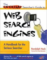 The Extreme Searcher's Guide to Web Search Engines 0910965269 Book Cover