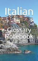 Italian Glossary Notebook: an aid to help expand your vocabulary when learning a new language 1081360976 Book Cover