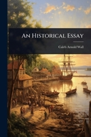 An Historical Essay 1024461955 Book Cover