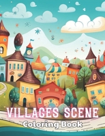 Villages Scene Coloring Book: High Quality and Unique Colouring Pages B0CTGFLP7M Book Cover