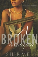 A Broken Masterpiece B085RNM2N9 Book Cover