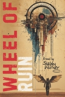 Wheel of Ruin (Ascent of Angels) 1069760978 Book Cover