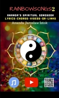 Rainbow Songs 2 - Ananda's Spiritual Songbook 0244780552 Book Cover