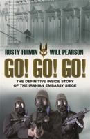 Go! Go! Go!: 17 Minutes That Changed the World 0297845624 Book Cover
