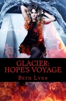 Glacier: Hope's Voyage 1727031202 Book Cover