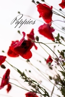 Poppies: Beautiful Journal for writing in, drawing in or dotting down your thoughts. Will make a great gift for women and girls 1686994745 Book Cover