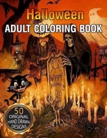 Halloween Adult Coloring Book: A Horror Coloring Book with Terrifying Monsters, Evil Women, Dark Fantasy Creatures, and Gothic Scenes for Relaxation 1654827754 Book Cover