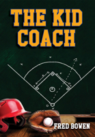 The Kid Coach (AllStar SportStory Series) 1561455067 Book Cover