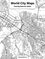 World City Maps Coloring Book for Adult B089TXG74B Book Cover