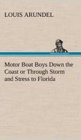 the motorboat boys down the coast 151694335X Book Cover