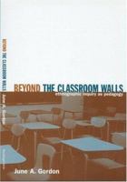 Beyond the Classroom Walls: Ethnographic Inquiry as Pedagogy 041593494X Book Cover