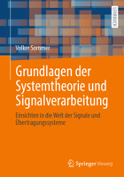 Grundlagen der Systemtheorie und Signalverarbeitung: Einsichten in die Welt der Signale und Übertragungssysteme (German Edition) 3662721252 Book Cover