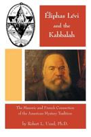 Eliphas Levi and the Kabbalah 1613422563 Book Cover