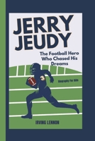 JERRY JEUDY: The Football Hero Who Chased His Dreams (Biography For Kids) B0DRT7TJD8 Book Cover