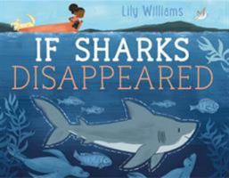 If Sharks Disappeared 162672413X Book Cover