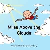 Miles Above the Clouds 169764323X Book Cover