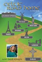 Celtic Road Home: A Memoir 0692833234 Book Cover