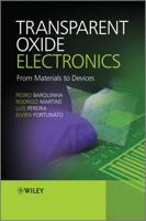 Transparent Oxide Electronics: From Materials to Devices 0470683732 Book Cover