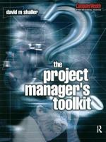 The Project Manager's Toolkit (Computer Weekly Professional) 0750650354 Book Cover