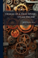 Design of a High Speed Steam Engine 1023859955 Book Cover