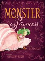 The Monster Princess 1416948090 Book Cover