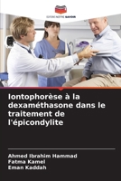 Iontophorèse à la dexaméthasone dans le traitement de l'épicondylite (French Edition) 6202015942 Book Cover