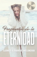 Fragmentos de la Eternidad: Poemas y Reflexiones (Spanish Edition) 8409825503 Book Cover