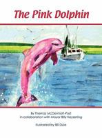 The Pink Dolphin 098410870X Book Cover