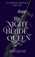 The Nightblade Queen (The Vesmor Chronicles) 1764475704 Book Cover