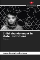 Child abandonment in state institutions 620850466X Book Cover