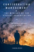 Configuration Management & The Mystery of the Virtual Organization B0HM99C18X Book Cover