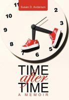 Time After Time: A Memoir 1481706071 Book Cover