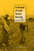 In Pursuit of Land Tenure Security 9085551110 Book Cover