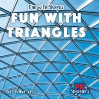 Fun with Triangles 1538385570 Book Cover