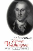 The Invention of George Washington 0813918723 Book Cover