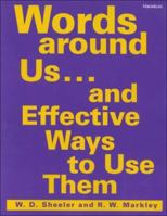 Words Around Us...and Effective Ways to Use Them: And Effective Ways to Use Them 047208531X Book Cover