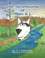 The Adventures of Max & I 1467024341 Book Cover