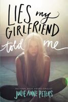 Lies My Girlfriend Told Me 0316234958 Book Cover