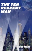The Ten Percent Man 144571566X Book Cover