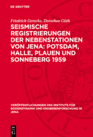 Seismische Registrierungen Der Nebenstationen Von Jena: Potsdam, Halle, Plauen Und Sonneberg 1959 3112756843 Book Cover