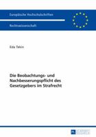 Die Beobachtungs- Und Nachbesserungspflicht Des Gesetzgebers Im Strafrecht 3631648081 Book Cover