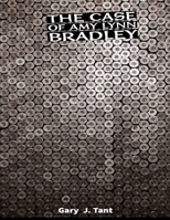 AMY LYNN BRADLEY: True Crime Case Histories B0CCCNLWYQ Book Cover