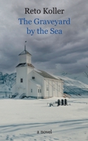 The Graveyard by the Sea 3769376137 Book Cover