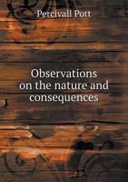 Observations on the Nature and Consequences 1170666876 Book Cover