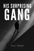 His Surprising Gang 1944253459 Book Cover