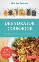 Dehydrator Cookbook 191414600X Book Cover