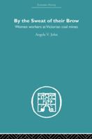 By the Seat of their Brow: Women Workers at Victorian Coal Mines (Economic History (Routledge)) 0710201427 Book Cover